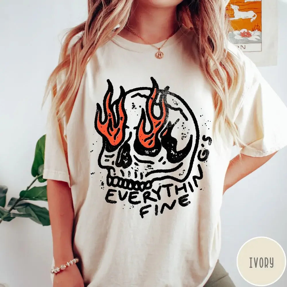 Women Crewneck Short Sleeve Shirt Everything Is Fine Shirt Skull ComfortSkull Rebel Rock n Roll Grunge Edgy Outfit Boho Hippie