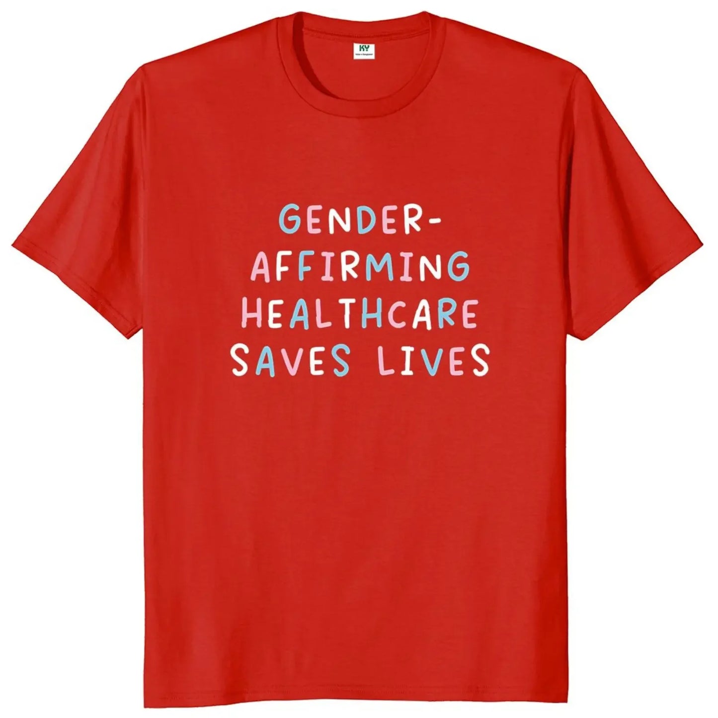 Gender Affirming Healthcare Saves Lives T Shirt Trans Rights Inspired Slogan Tee Tops Unisex 100% Cotton Soft T-shirt EU Size