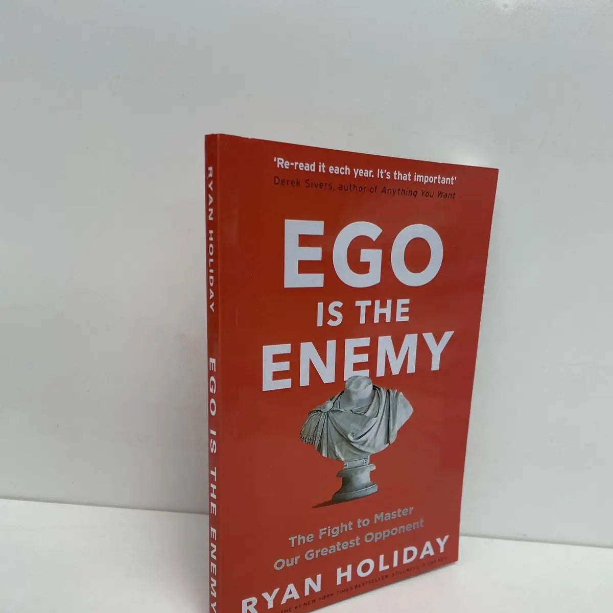 Ego Is The Enemy: The Fight To Master Our Greatest Opponent By Ryan Holiday Motivation Self-Improvement Success Self Help Book